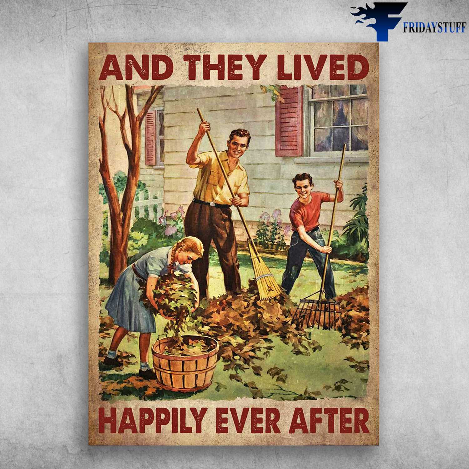 Dad Daughter And Son, Sweeping Leaves - And They Lived, Happy Ever After, Happy Family