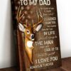 Dad Deer America - To My Dad, So Much Of Me Is Made From What I Learned From You, No Matter How Far I Go In Life, You Will Always Be The Man