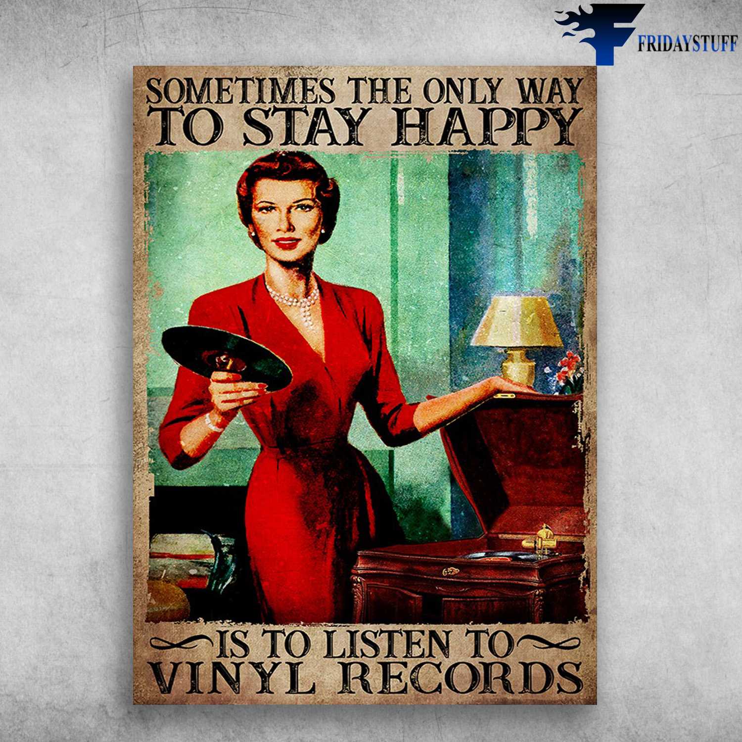 Daly Loves Music - Sometimes The Onely Way To Stay Happy, Is To Listen To Vinyl Records