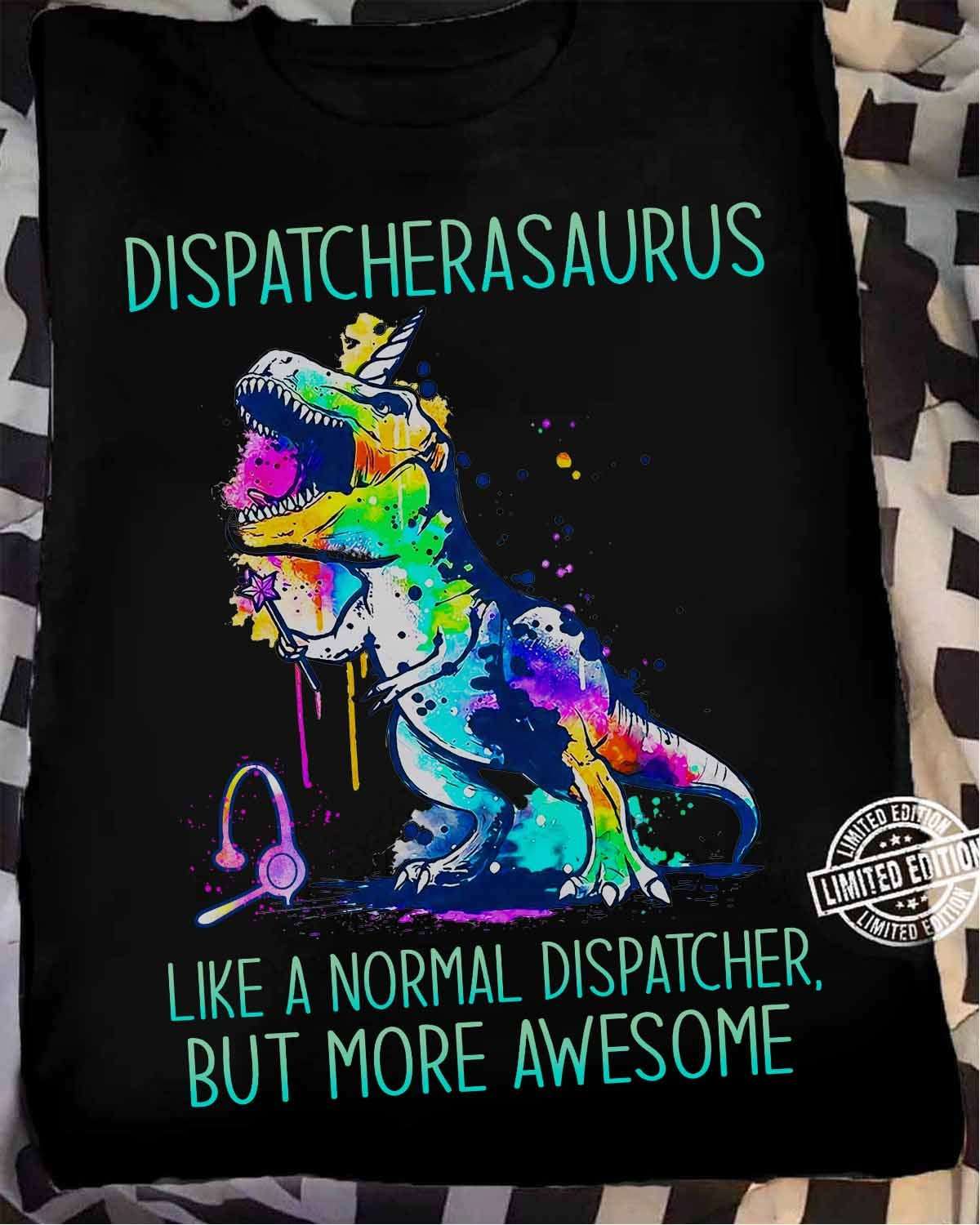 Dispatcherasaurus like a normal dispatcher, but more awesome - Awesome colorful dinosaur, dispatcher the job