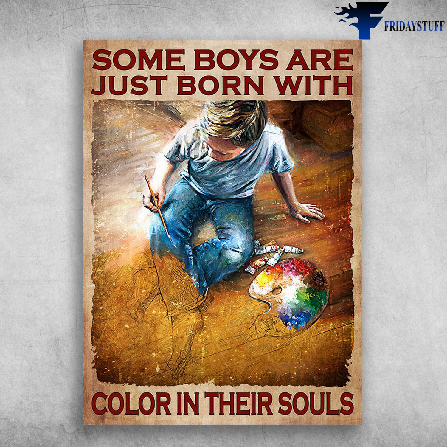 Drawing Boy - Some Boys Are Just Born With, Color In Their Souls, Painting Art