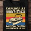 Everybody is a captain until the real pontoon captain shows up - Pontooning captain