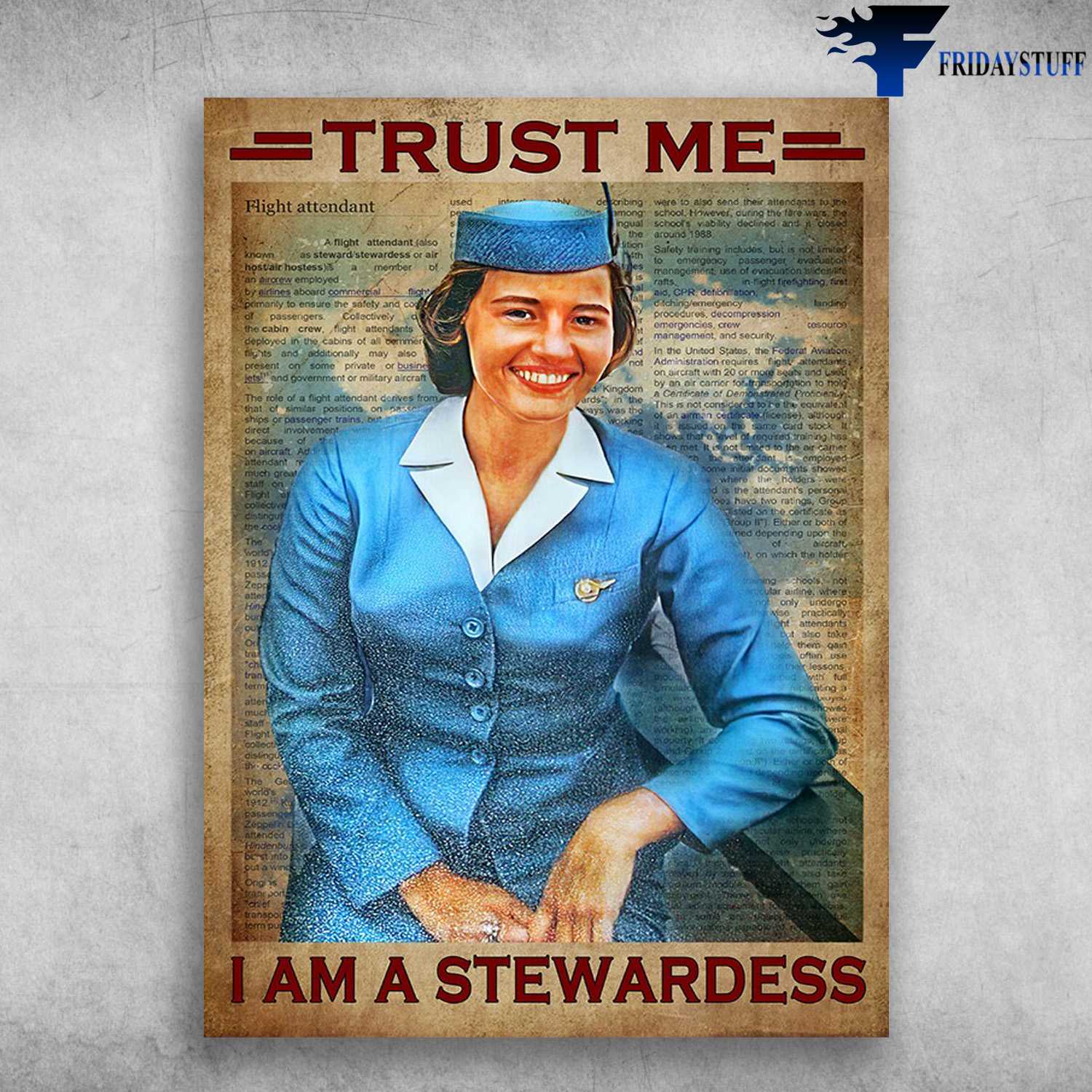Flight Attendant - Trust Me, I Am A Stewardess