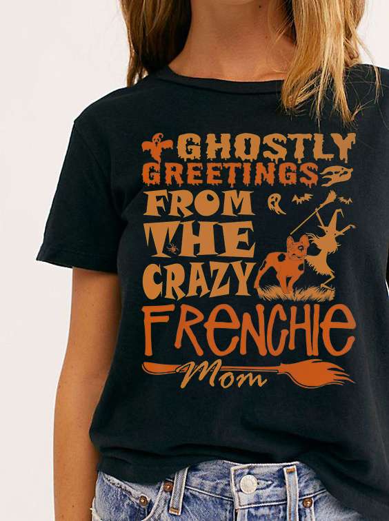 Ghostly greetings from the crazy Frenchie mom - Frenchie dog mom, Halloween witch costume