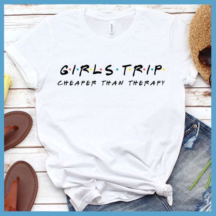 Girls trip, cheaper than therapy - Girls on adventure