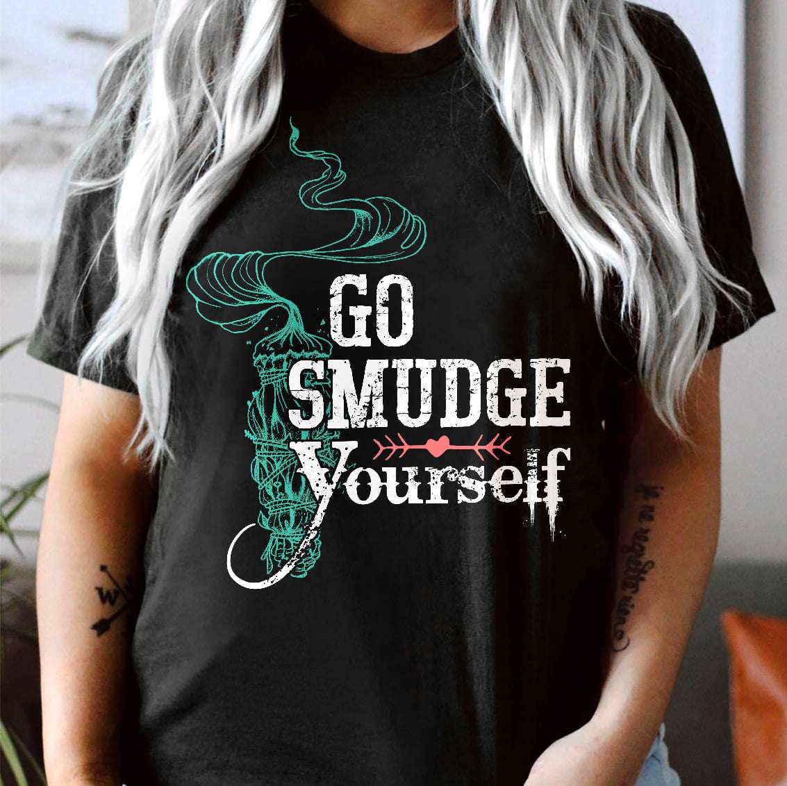 Go smudge yourself - Smudge it out, smudging feather spiritual shirt