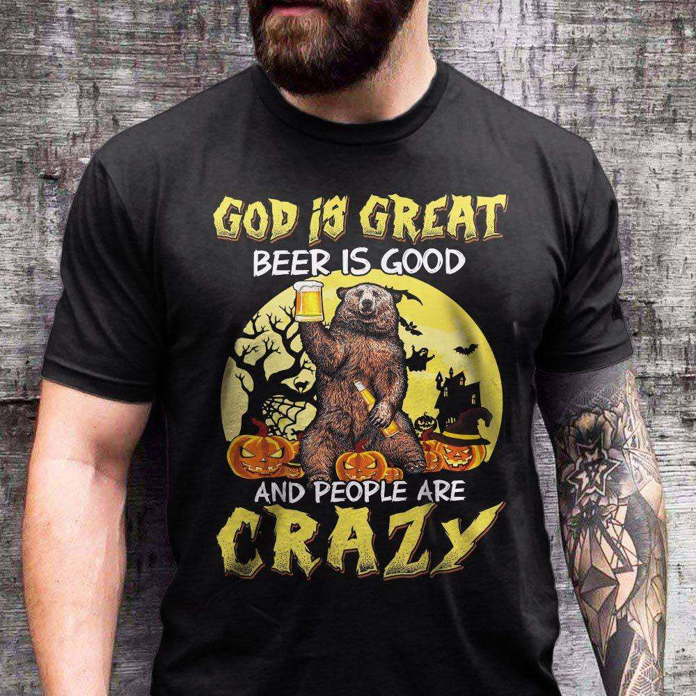 God is great beer is good and people are crazy - Bear drinking beer, Halloween costume, Halloween pumpkin bear
