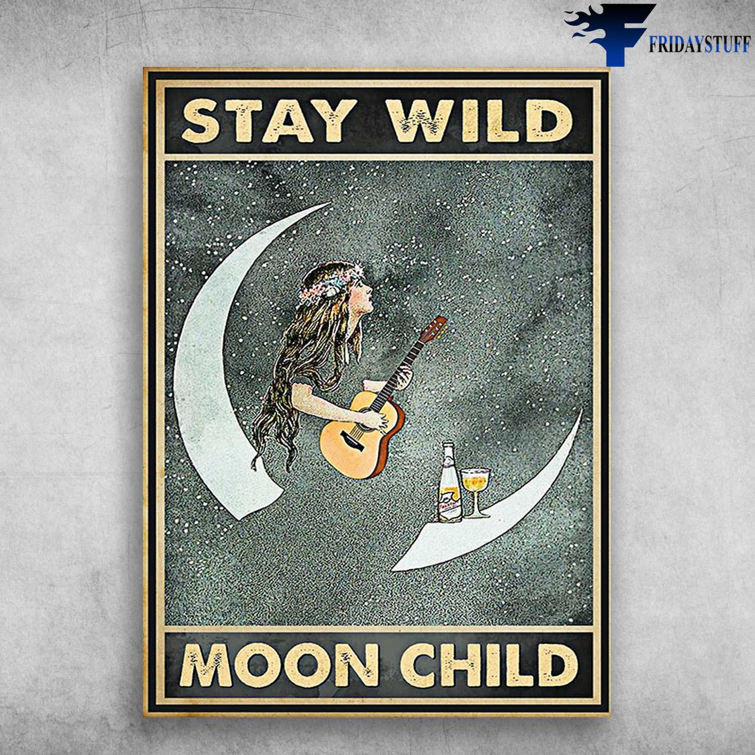 Guitar And Wine, Music And Drink Lover - Stay Will, Moon Child