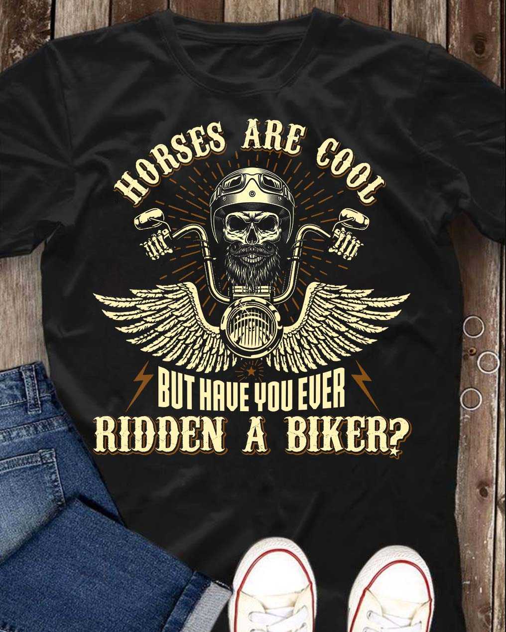 Horses are cool but have you ever ridden a biker - Skull biker, motorcycle with wings