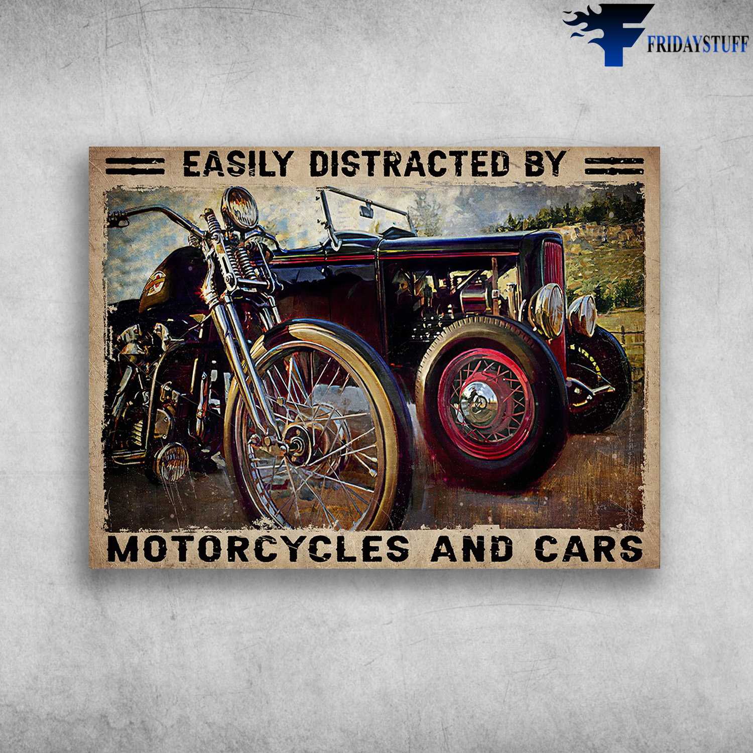 Hot Rod Motorcycles, Biker Lover - Easily Distracted By, Motorcycles And Cars