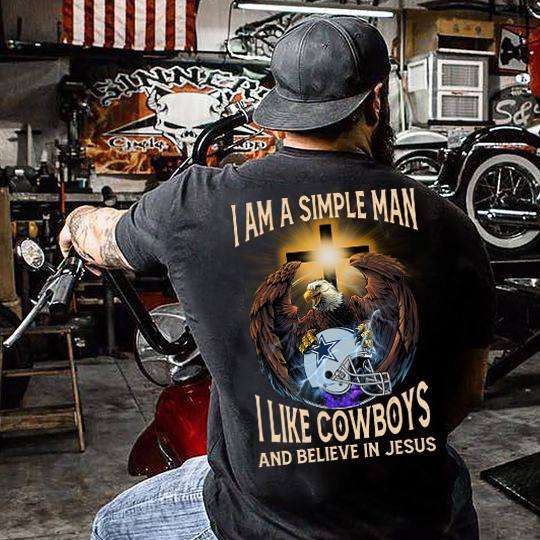 I am a simple man I like cowboys and believe in Jesus - Jesus the god, cowboys lifestyle