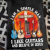 I am a simple man I like guitars and believe in Jesus - Jesus the god, Christian guitarist