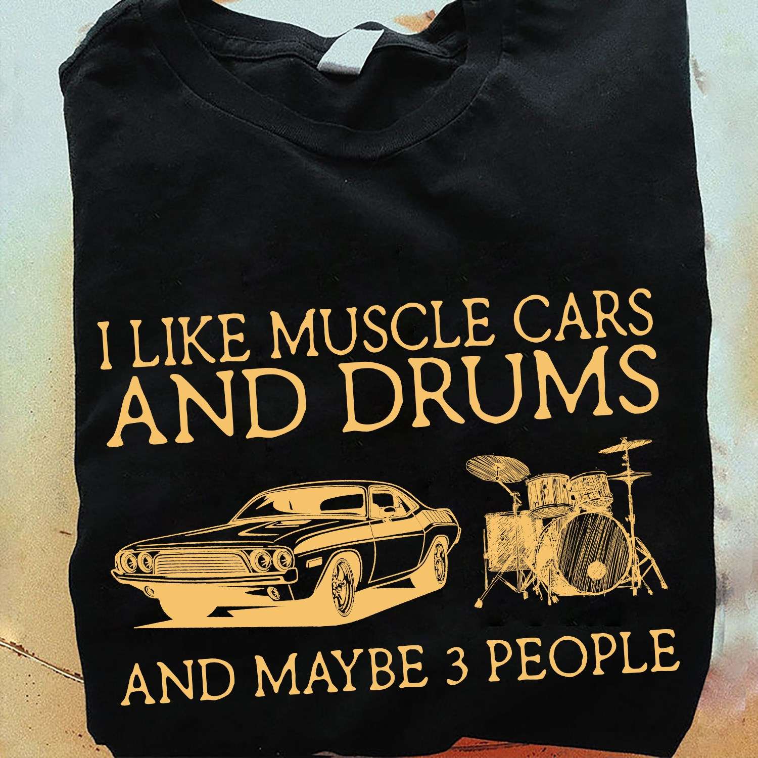 I like muscle cars and drums and maybe 3 people - Drag car racing