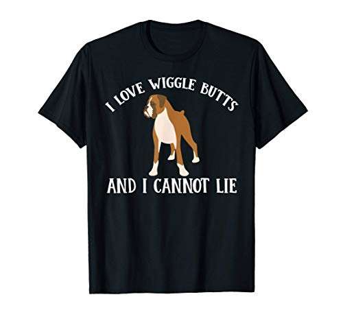 I love wiggle butts and I cannot lie - Boxer breed dog, wiggle boxer butts