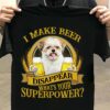 I make beer disappear what's you super power - Shih Tzu with beer