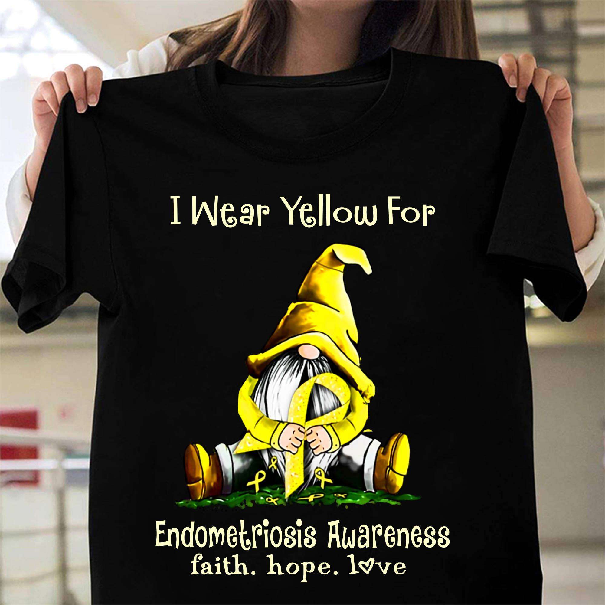 I wear yellow for Endometriosis awareness - Faith hope love, garden gnome