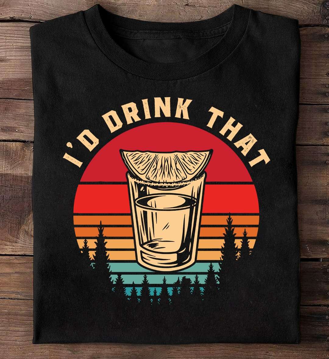 I'd drink that - Shot of wine, love drinking wine