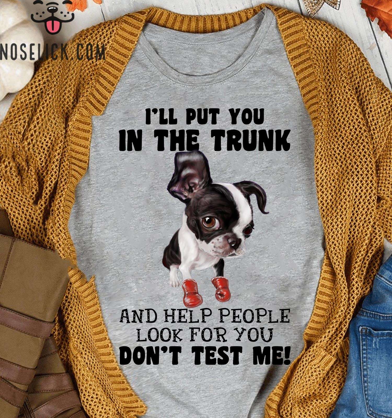 I'll put you in the trunk and help people look for you - Frenchie dog, Frenchie boxing dog