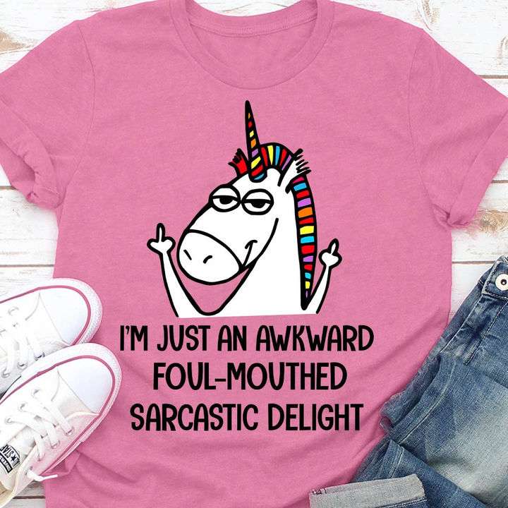 I'm just an awkward foul-mouthed saracastic delight - Middle finger unicorn, Unicorn graphic T-shirt