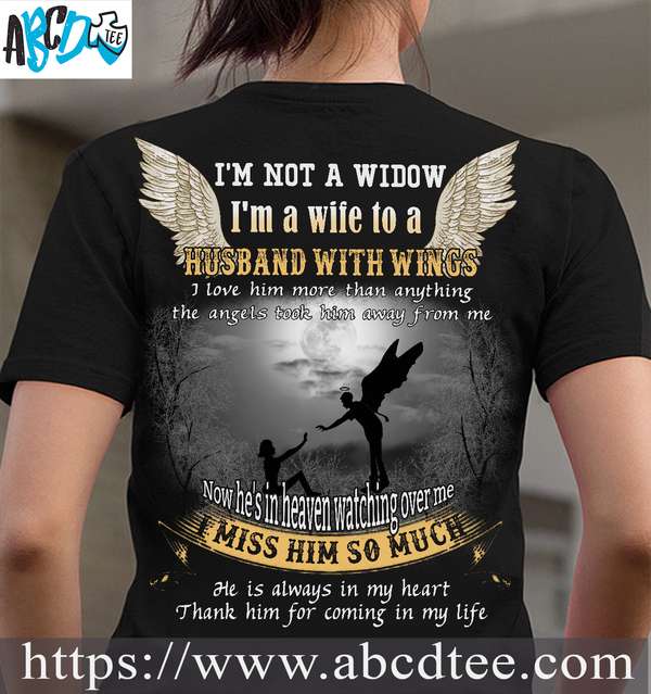 I'm not a widow I'm a wife to husband with wings - Husband and wife, husband in heaven