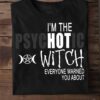 I'm the psychotic witch everyone warned you about - Hot witch halloween, halloween witch costume
