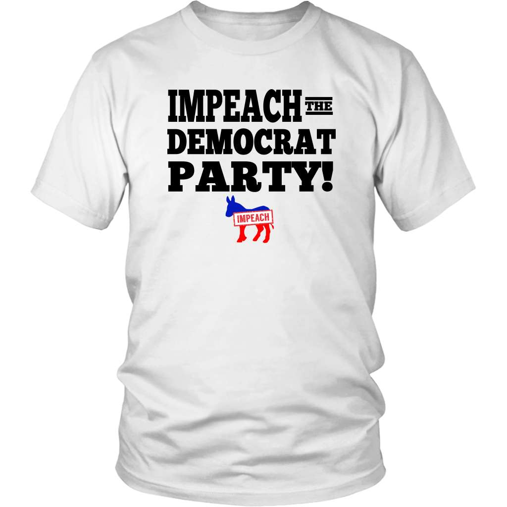 Impeach the democrat party - Impeach donkey, America polistic democrat party
