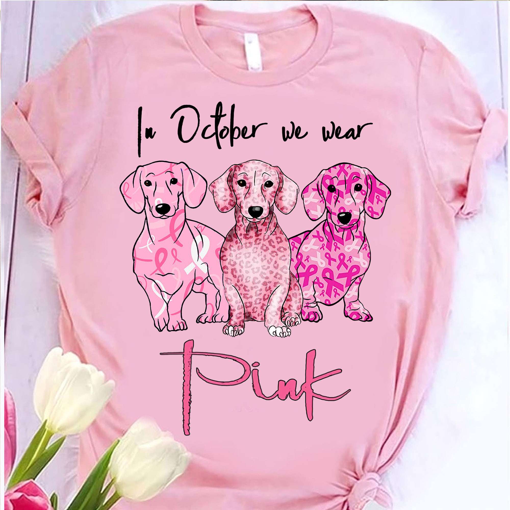 In october we wear pink - Dachshund dog ribbon, cancer awareness month