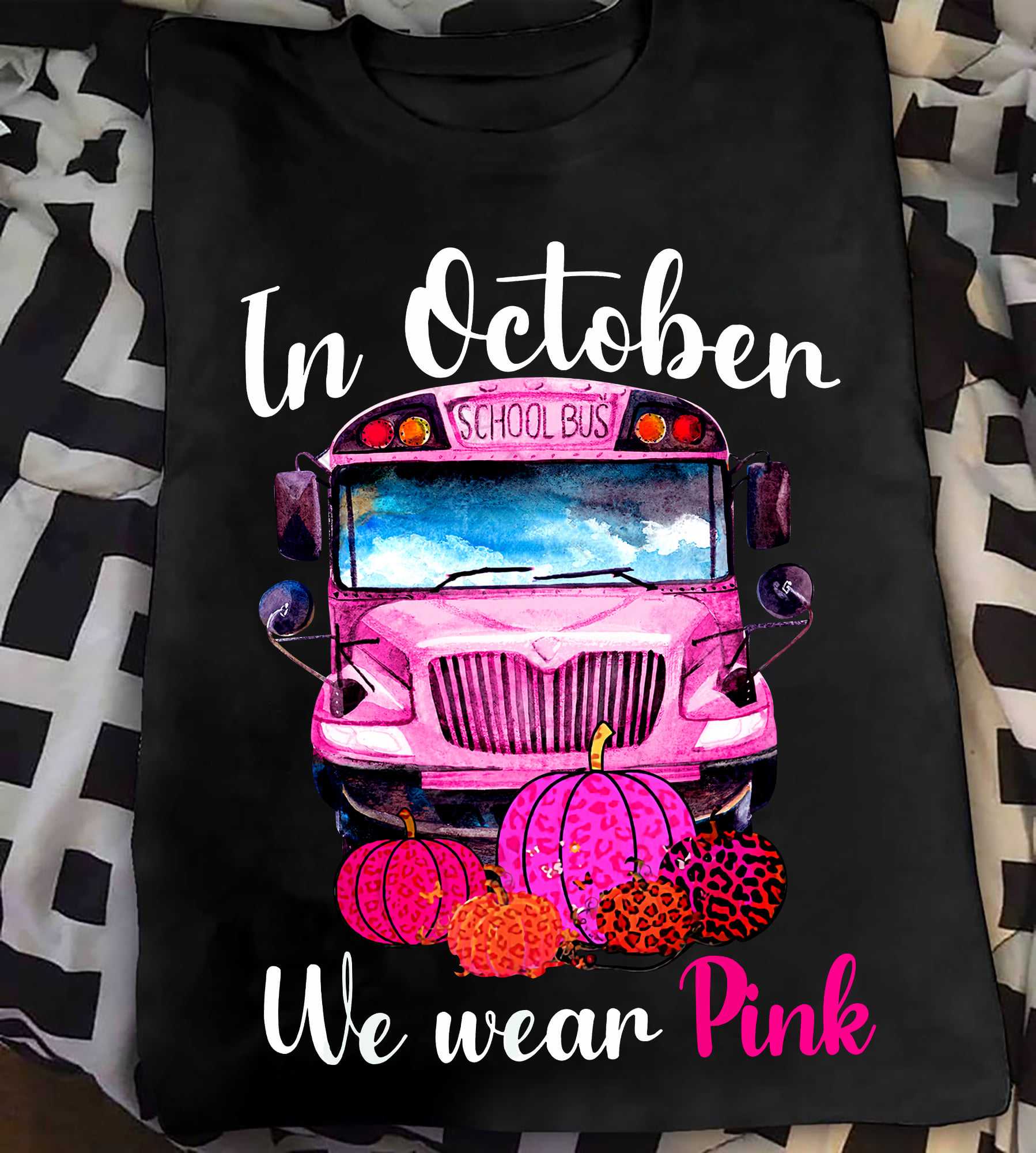 In october we wear pink - Pink school bus, halloween october pumpkin