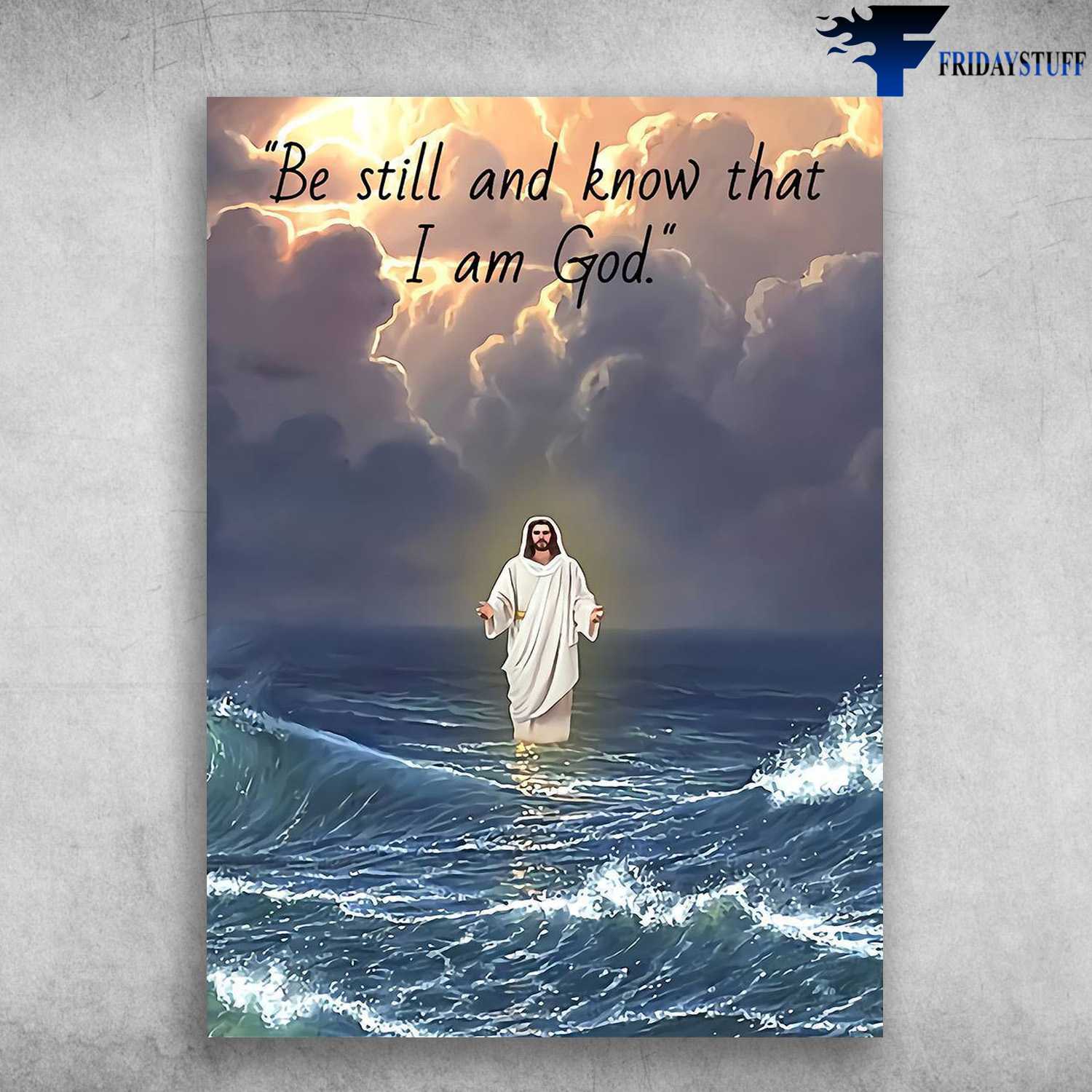 Jesus On The Sea - Be Still And Know That, I Am God