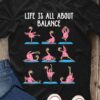 Life is all about balance - Working out flamingo, fitness flamingo animal