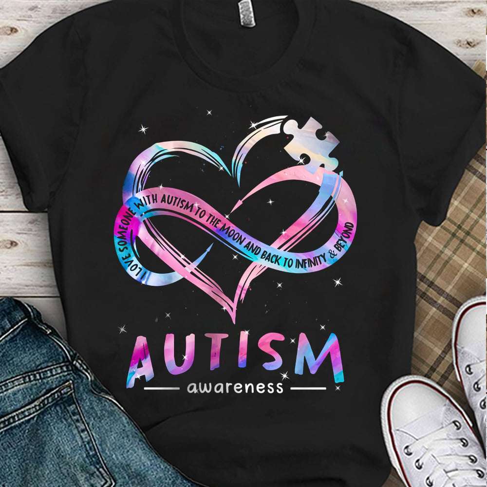 Love someone with autism to the moon and back - Autism awareness, autism puzzle awareness