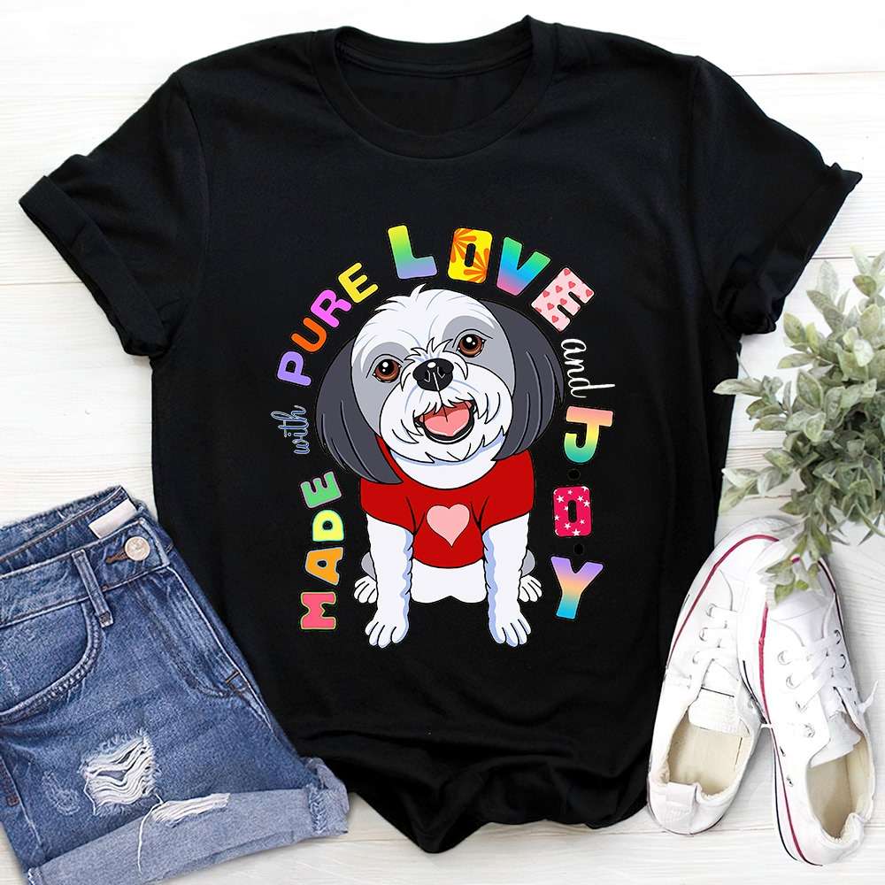 Made with pure love and joy - Shih Tzu dog, dog lover