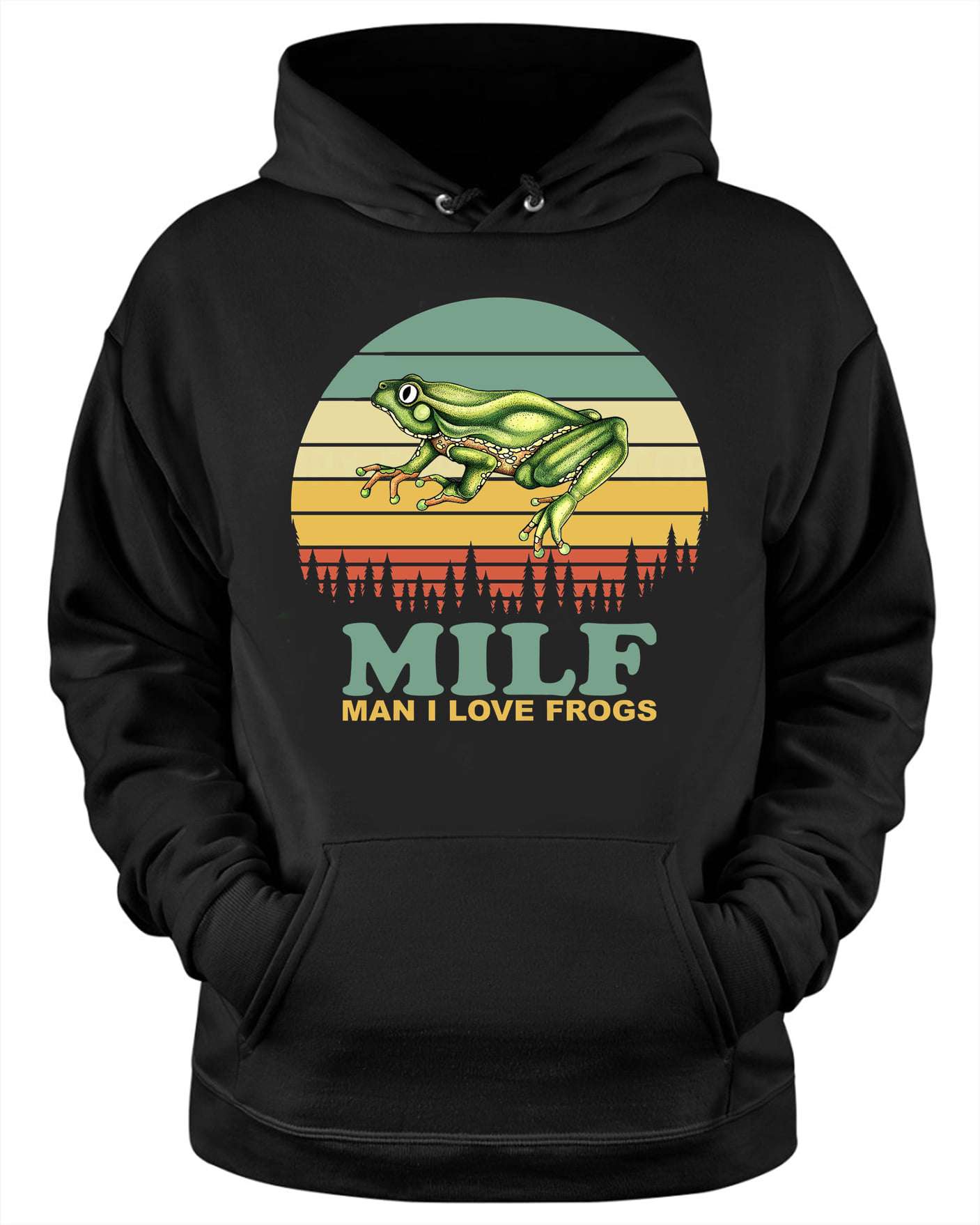 Milf Man I love Frogs - Frog animal lover, green frog