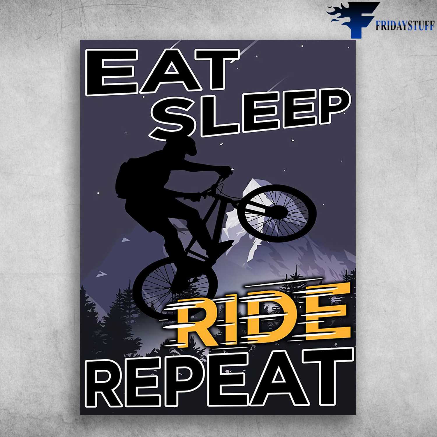 Moutain Cycling, Eat Sleep, Ride Repeat, Biker Lover