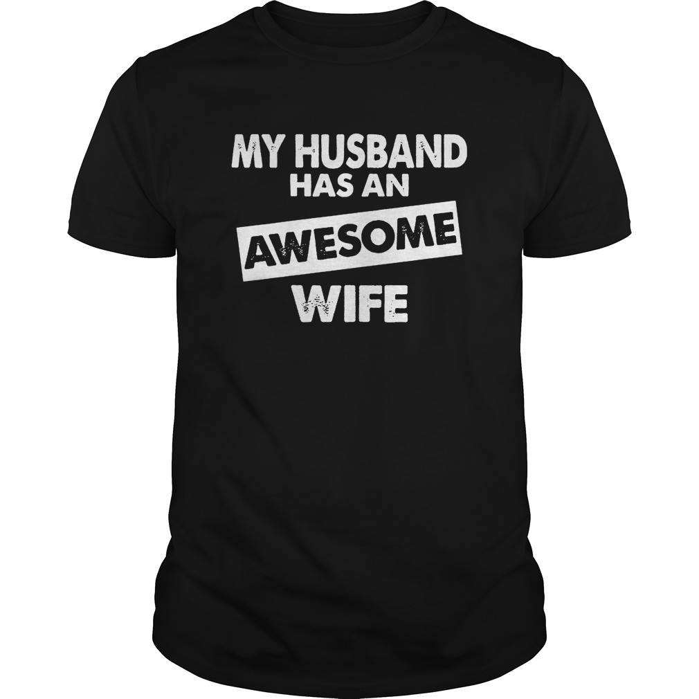My Husband Has An Awesome Wife Husband And Wife Shirt Hoodie 
