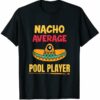 Nacho average, pool player - billiard the sport