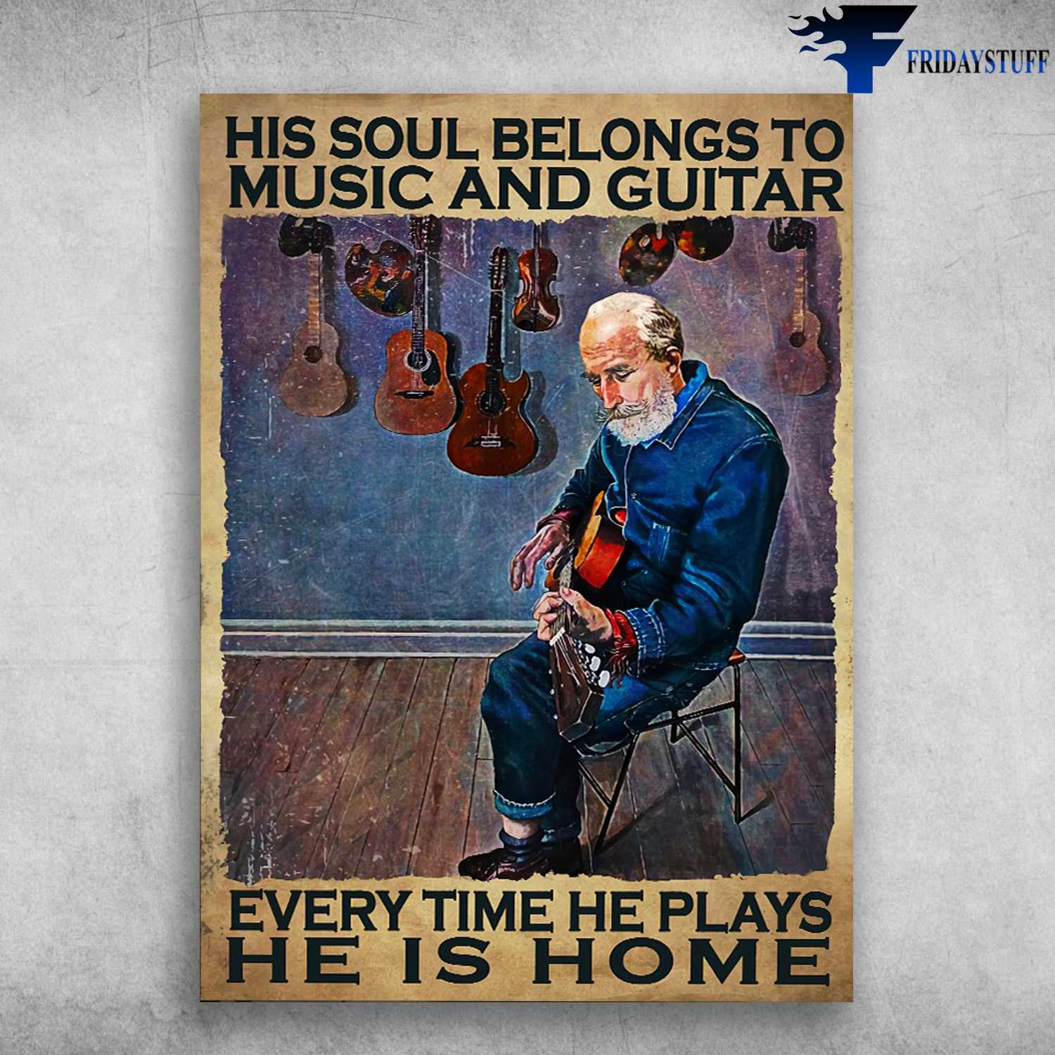 Old Man Guitar, Music Lover - His Soul Belongs To Music And Guitar, Every Time He Plays, He Is Home
