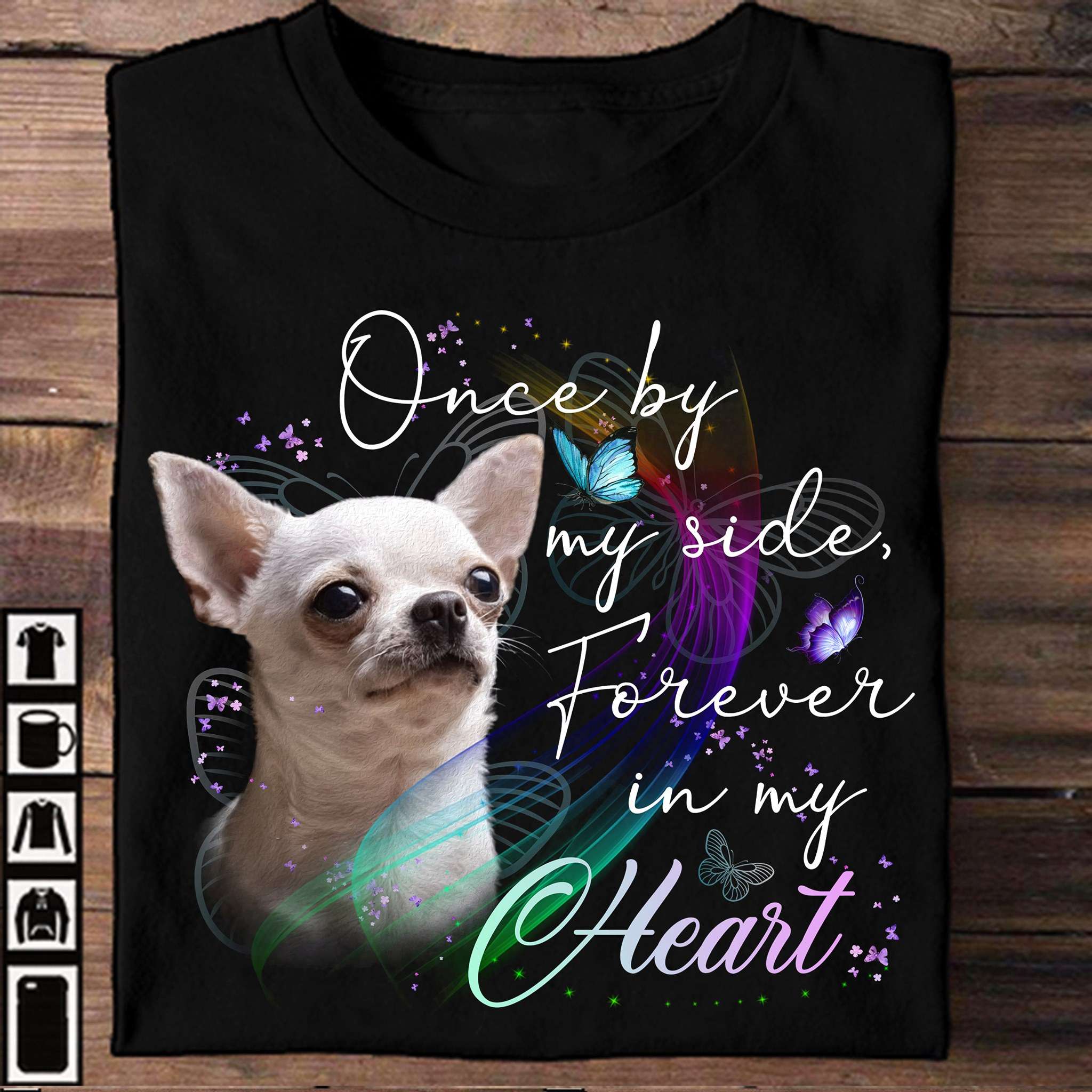 Once by my side, forever in my heart - Chihuahua by my side