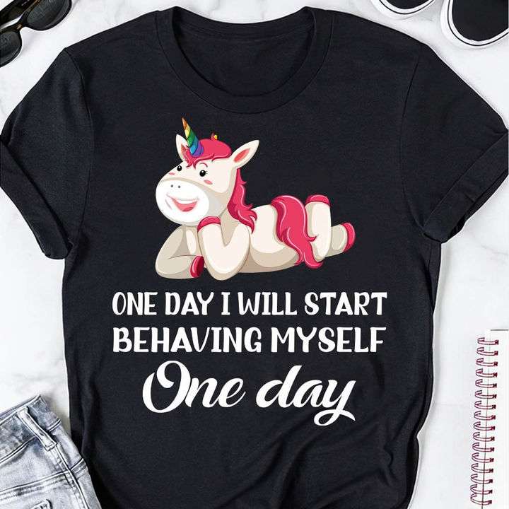 One day I will start behaving myself one day - Laughing unicorn graphic T-shirt