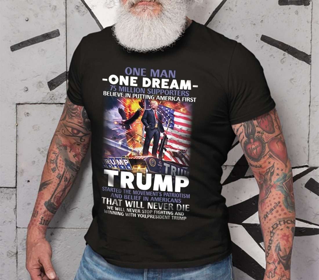 One man one dream - Donald Trump America president, 75 million supporters