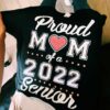 Proud mom of a 2022 senior - Mother's day gift, 2022 student mother