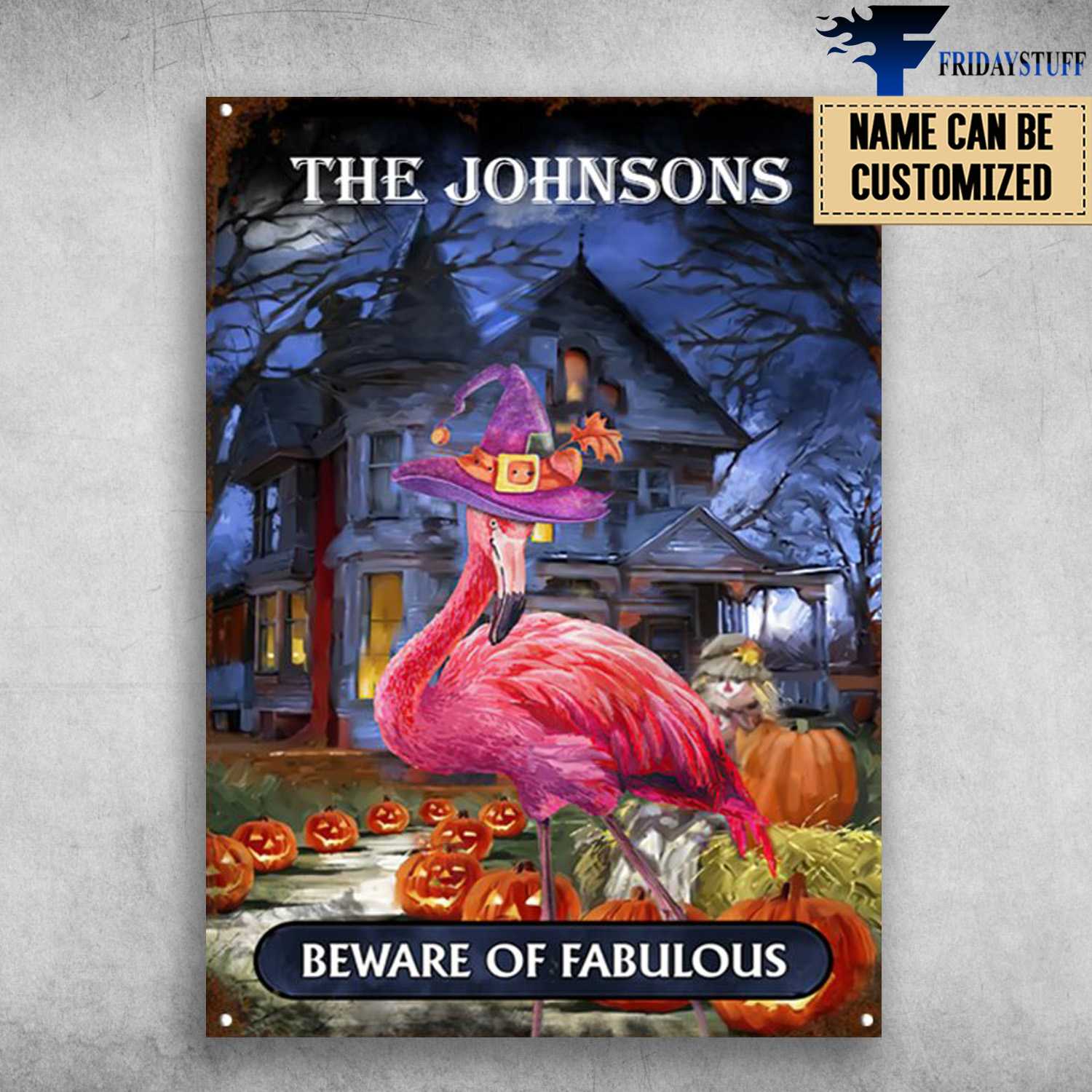 Pumpkin Halloween, Flamingo Witch - Beware Of Fabulous