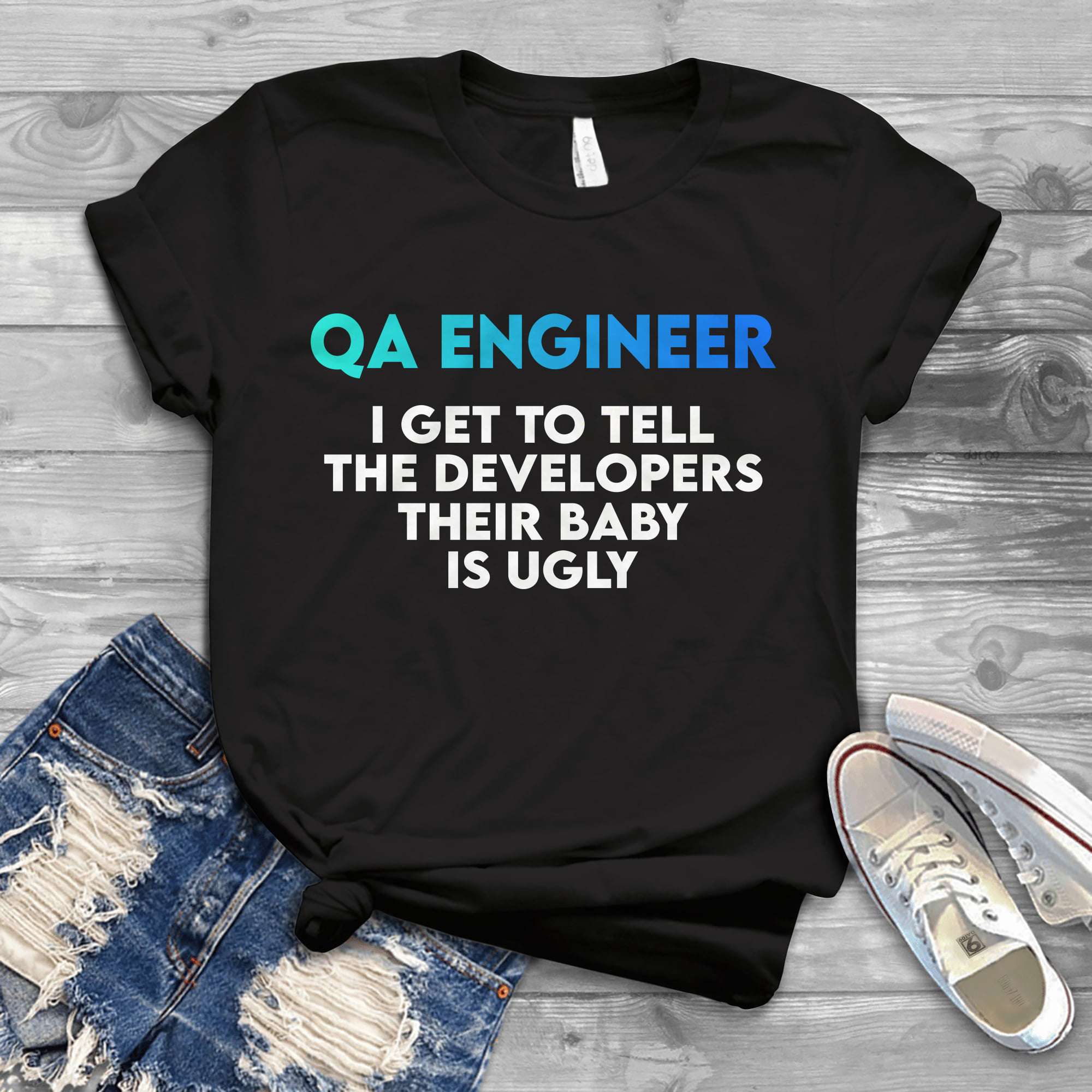 QA Engineer - I get to tell the developers their baby is ugly