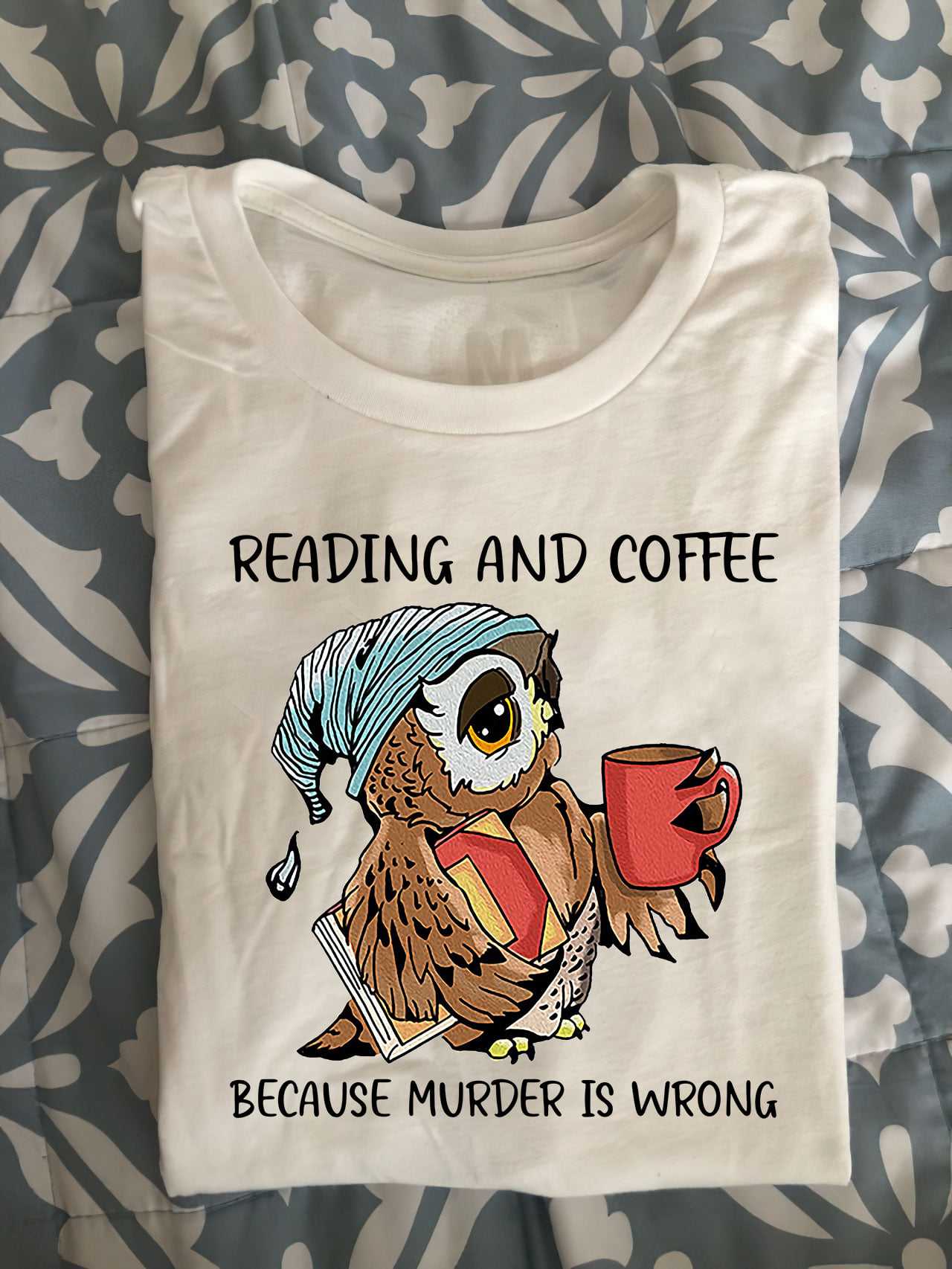 Reading and coffee because murder is wrong - Owl coffee and book, owl bookaholic