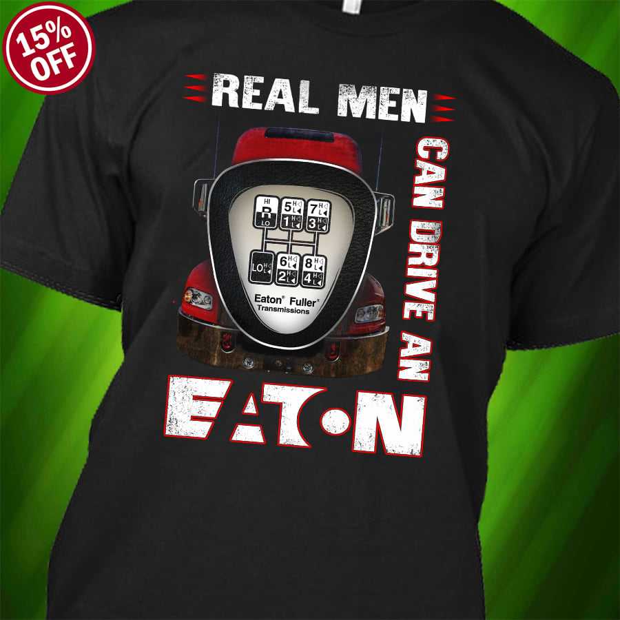 Real men can drive an Eaton - Eaton hot rod, Eaton's vehicle