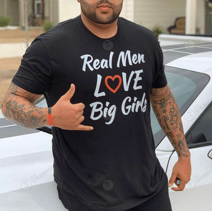 Real men love big girls - Big girls taste better, Real men lover