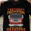 Retired firefighters make the best grandpas - Firefighter truck driver
