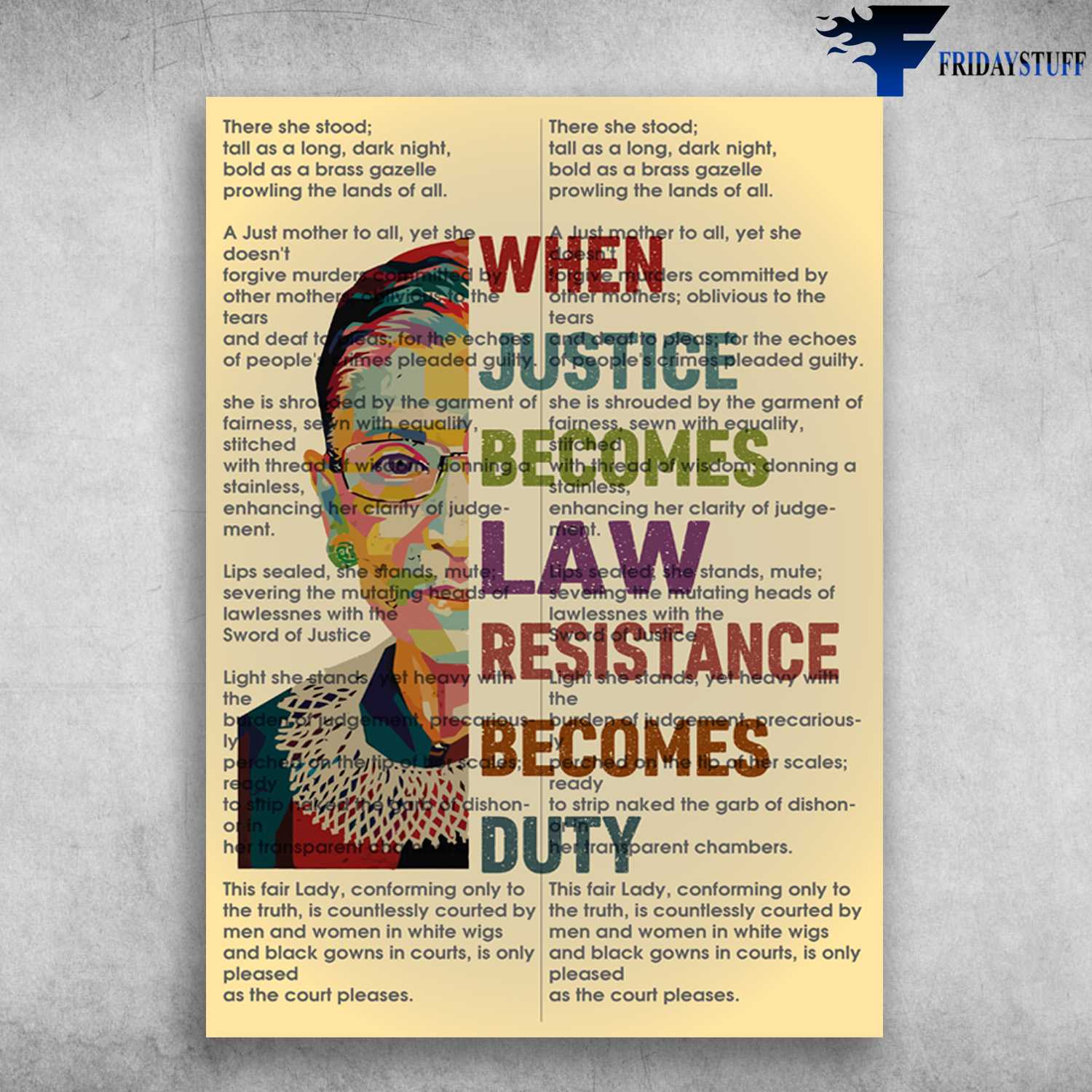 Ruth Bader Ginsburg Poster - When Justice Becomes Law, Resistance Comes Duty
