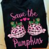 Save the pumpkins - Pumpkin boobs, skull holding pumpkins