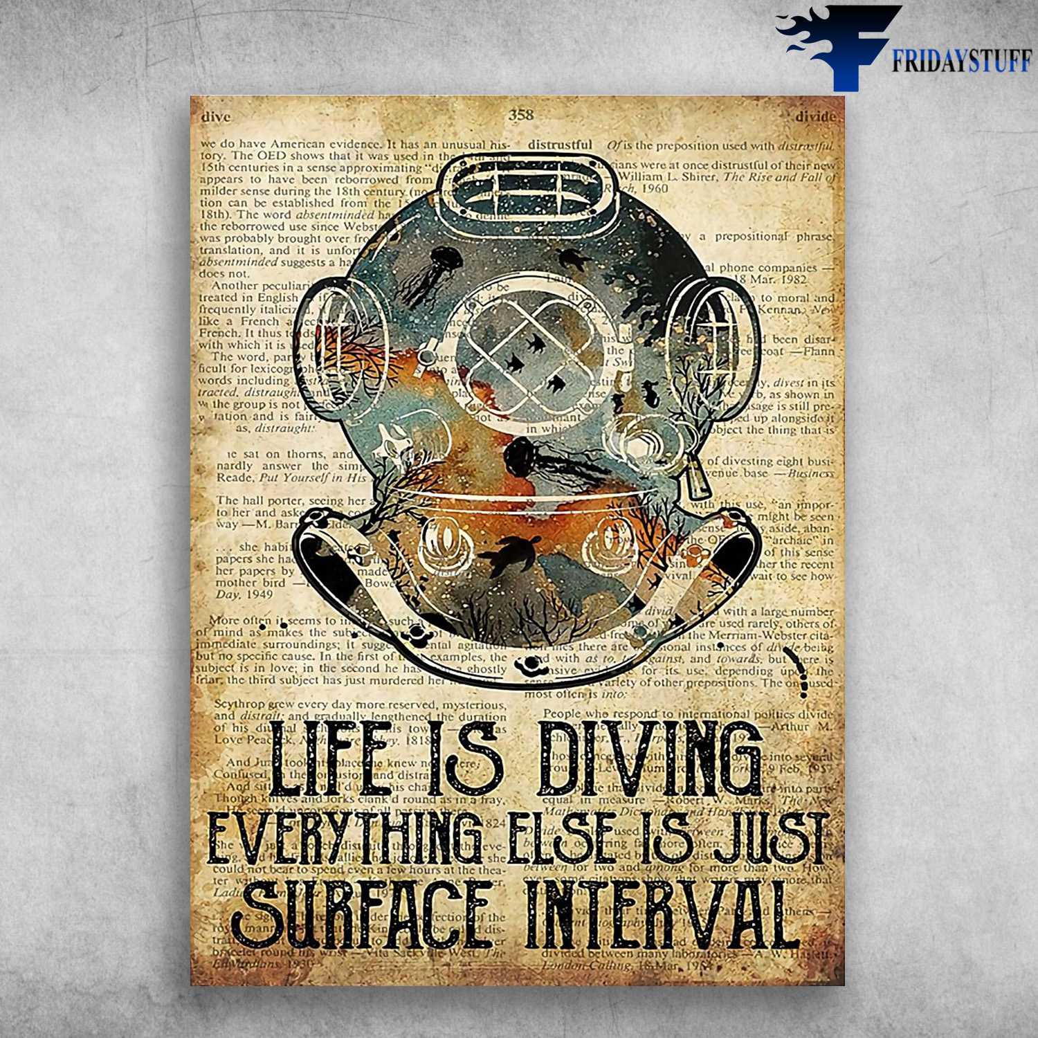 Scuba Diving - Life Is Diving, Everything Else Is Just, Suface Interval